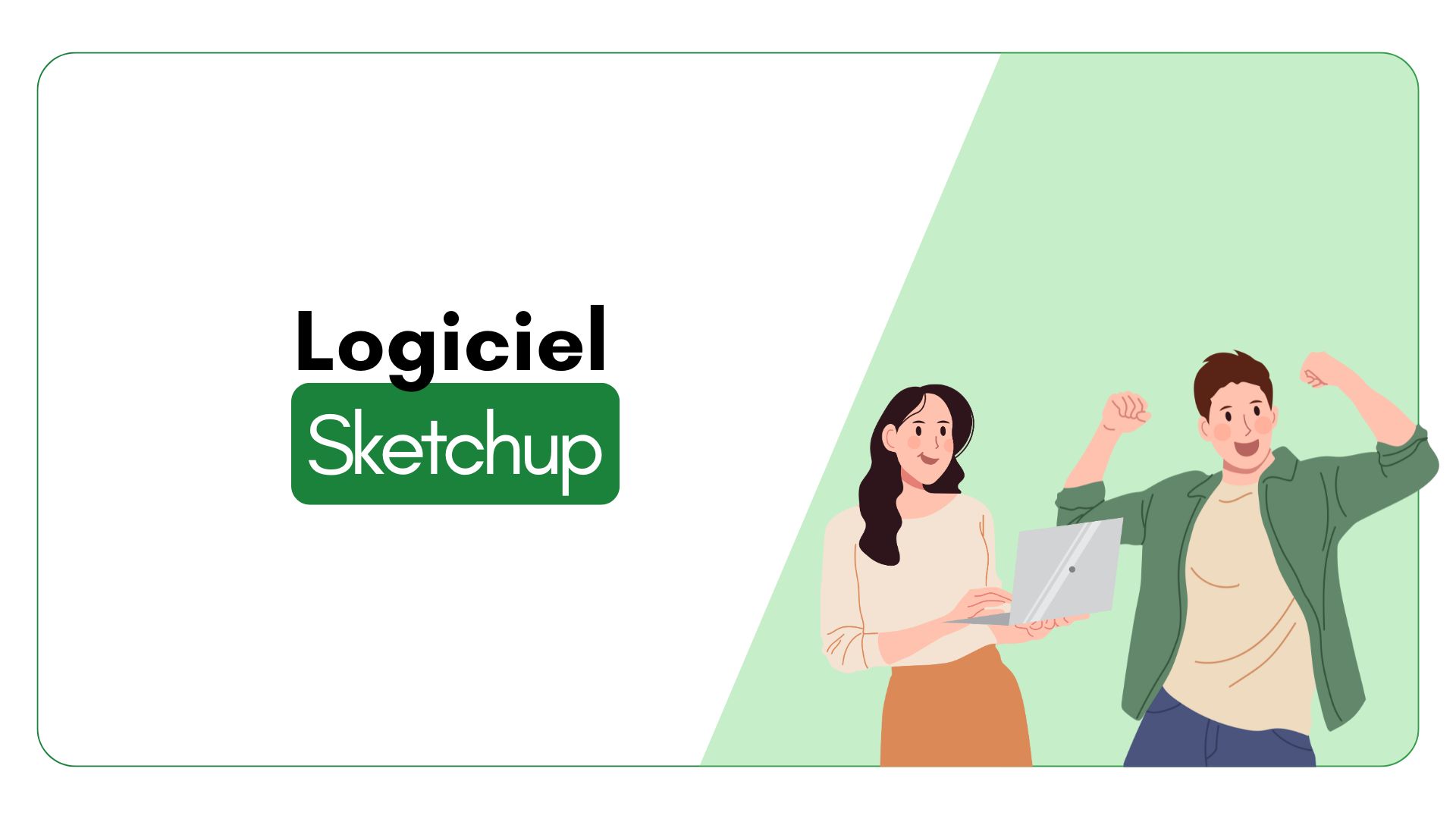 Logiciel : Sketchup