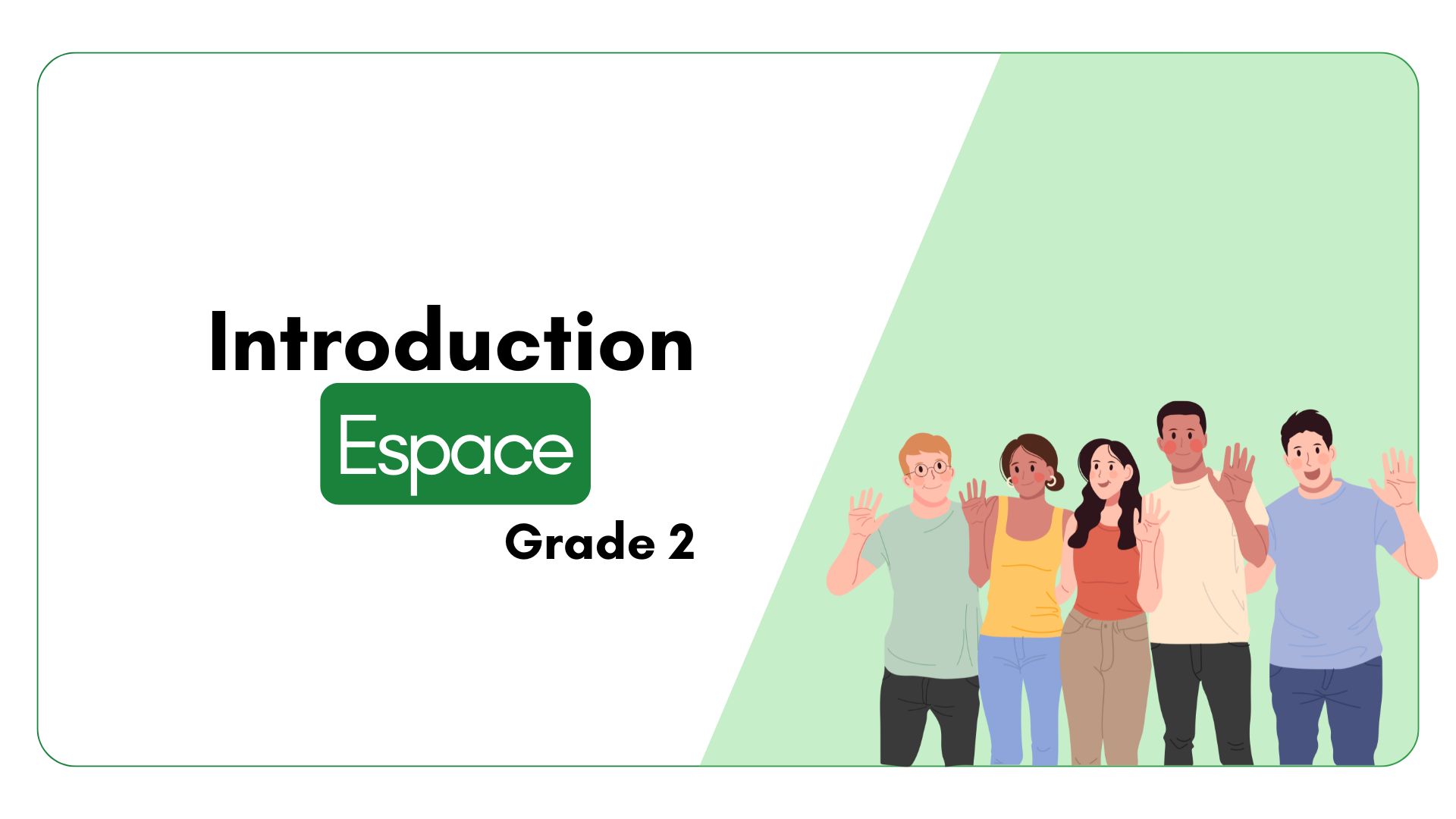 Introduction – Bachelor Espace (Grade 2)