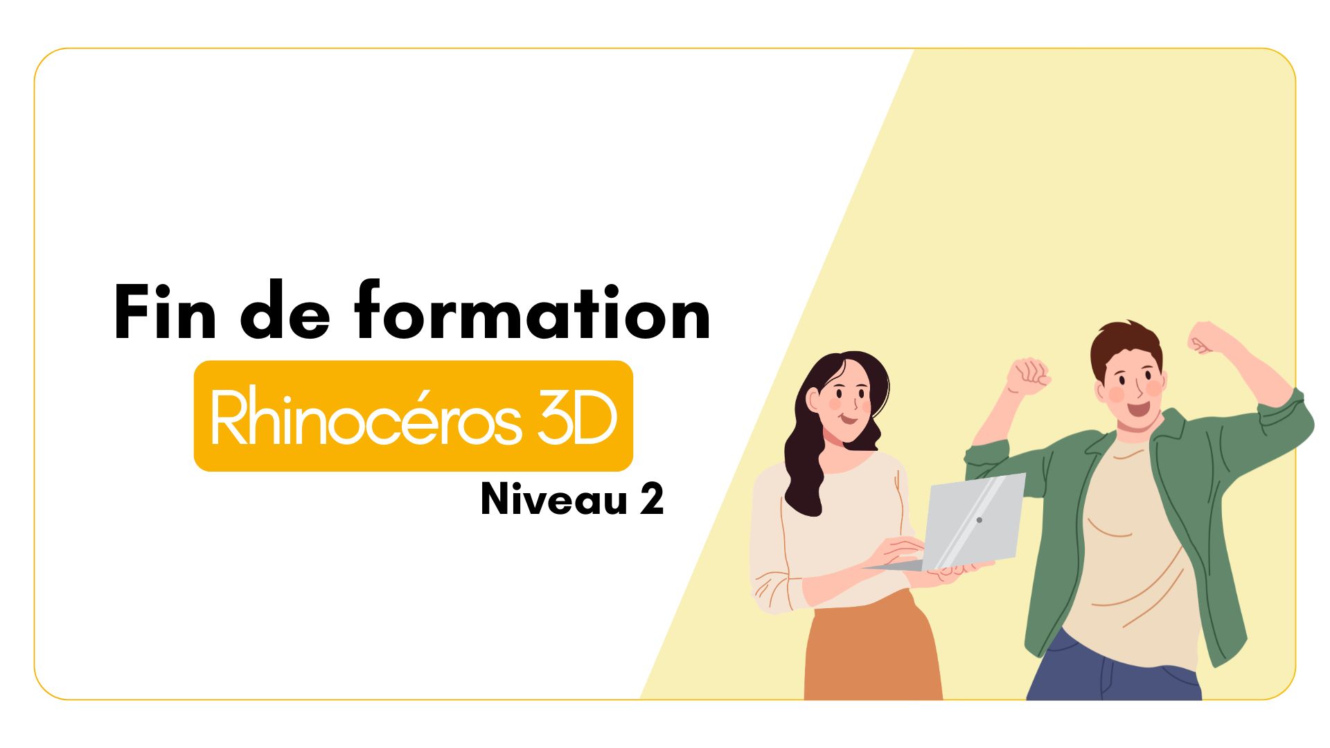 Fin de formation Logiciel : Rhinocéros 3D (Niveau 2)