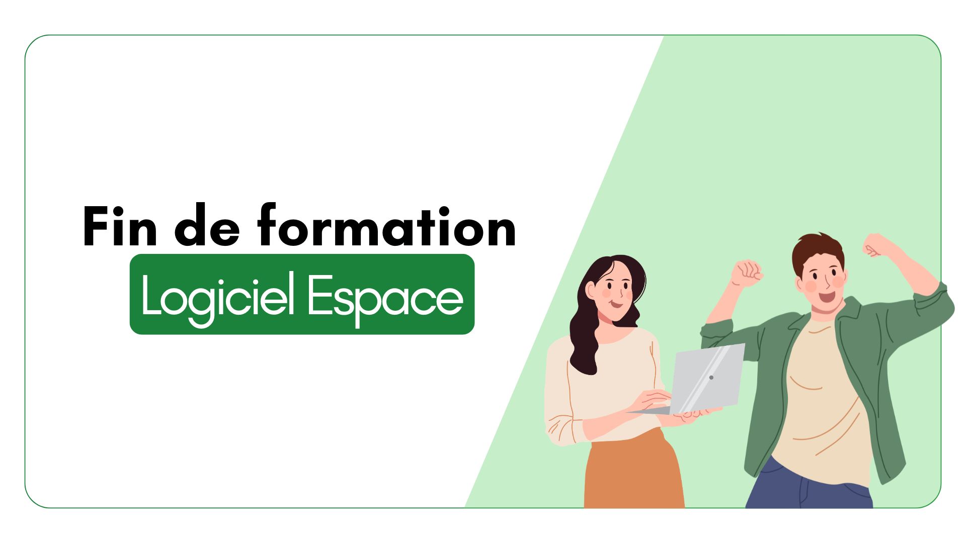 Fin de formation Logiciels Espace